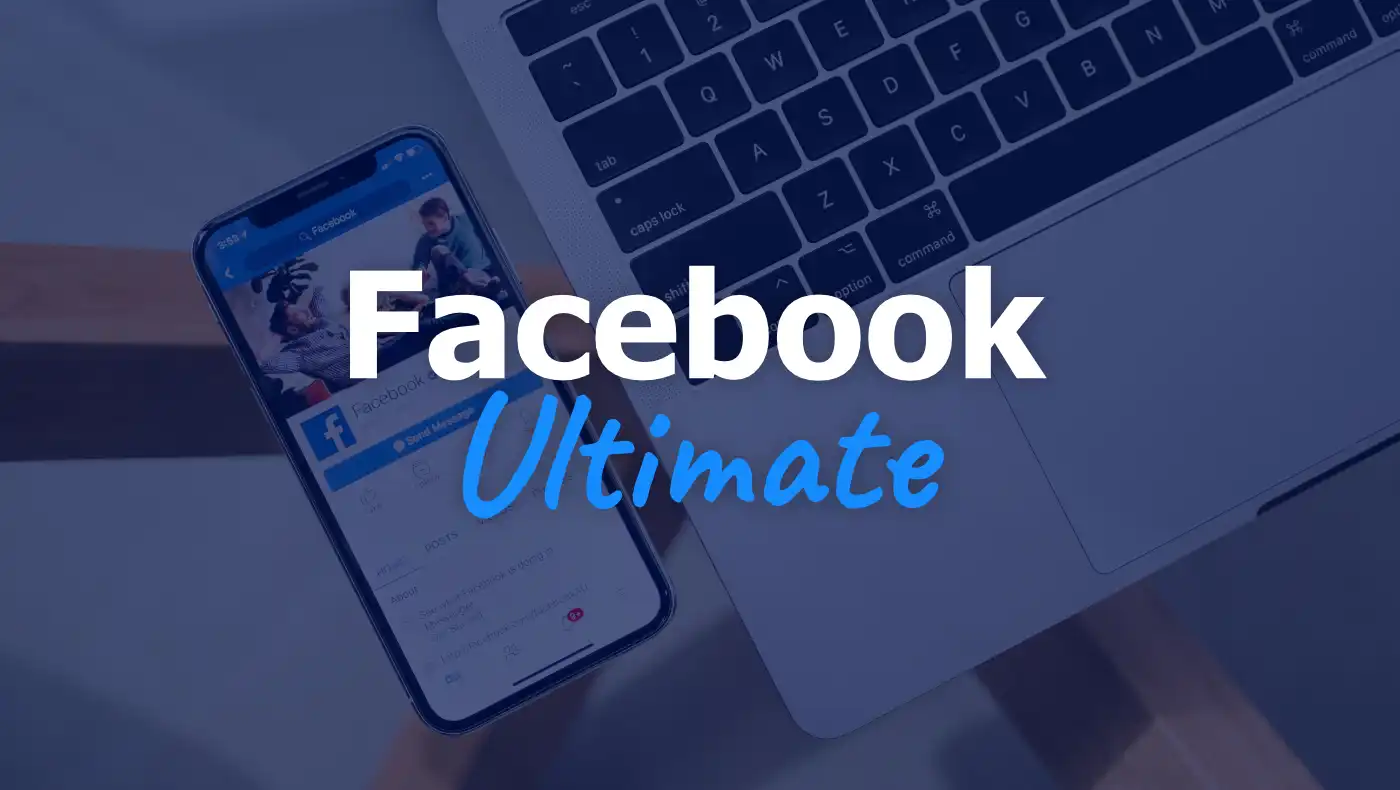 Facebook Ultimate - Formation Facebook Ads en ligne - Formation Facile